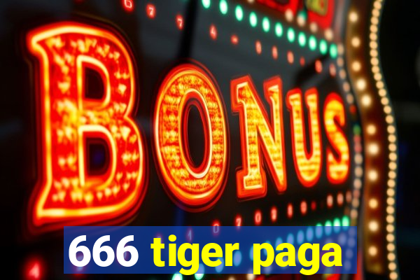 666 tiger paga